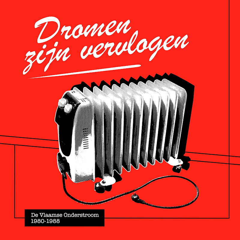 V.A. - Dromen Zijn Vervlogen (De Vlaamse Onderstroom 1980-1988)V.A.-Dromen-Zijn-Vervlogen-De-Vlaamse-Onderstroom-1980-1988.jpg