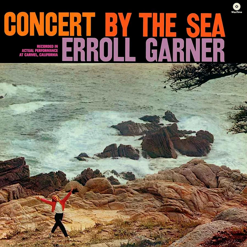 Errol Garner - Concert By The Sea (WaxTime)Errol-Garner-Concert-By-The-Sea-WaxTime.jpg