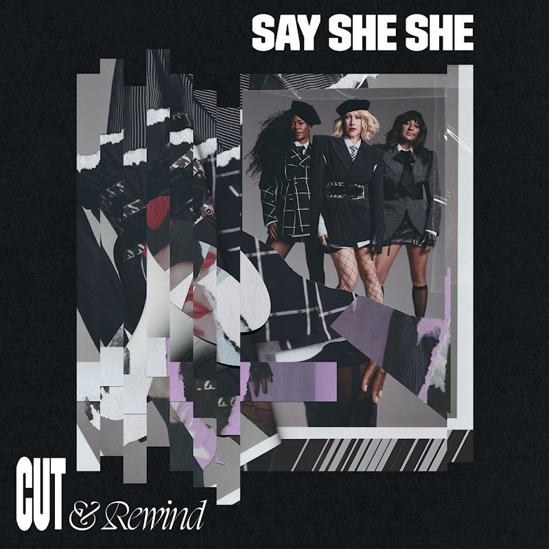 Say She She - Cut & RewindSay-She-She-Cut-Rewind.jpg