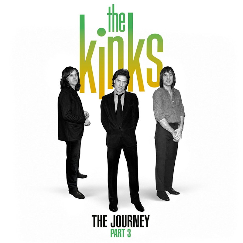 The Kinks - The Journey Part 3The-Kinks-The-Journey-Part-3.jpg
