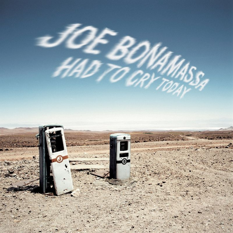 Joe Bonamassa - Had To Cry TodayJoe-Bonamassa-Had-To-Cry-Today.jpg
