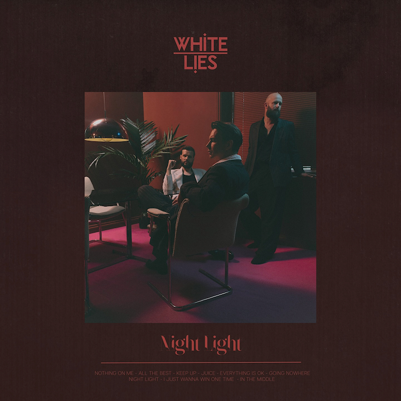 White Lies - Night LightWhite-Lies-Night-Light.jpg