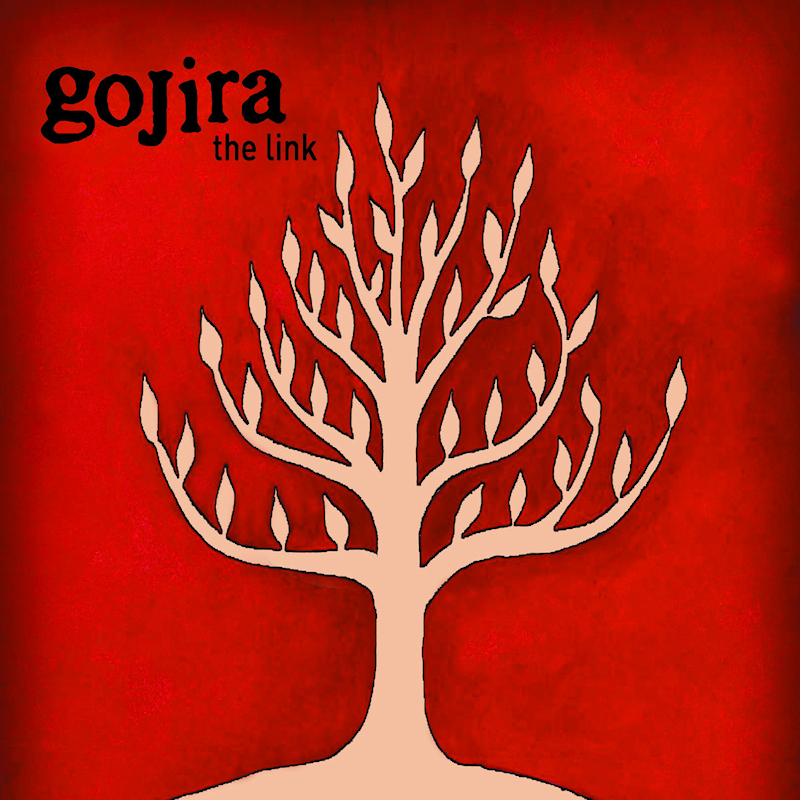 Gojira - The LinkGojira-The-Link.jpg