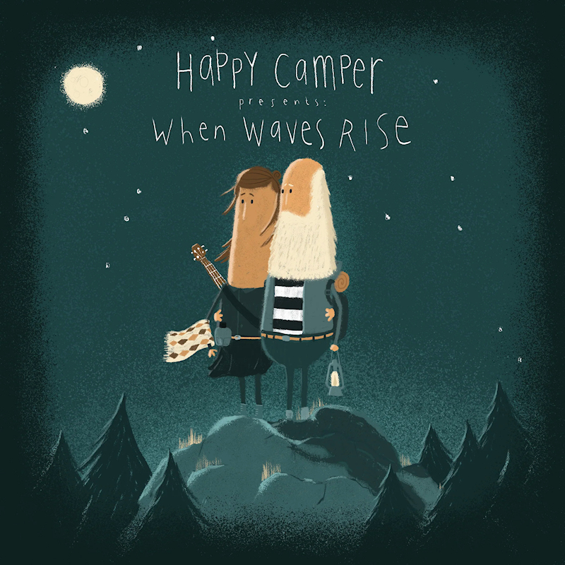 Happy Camper - When Waves RiseHappy-Camper-When-Waves-Rise.jpg
