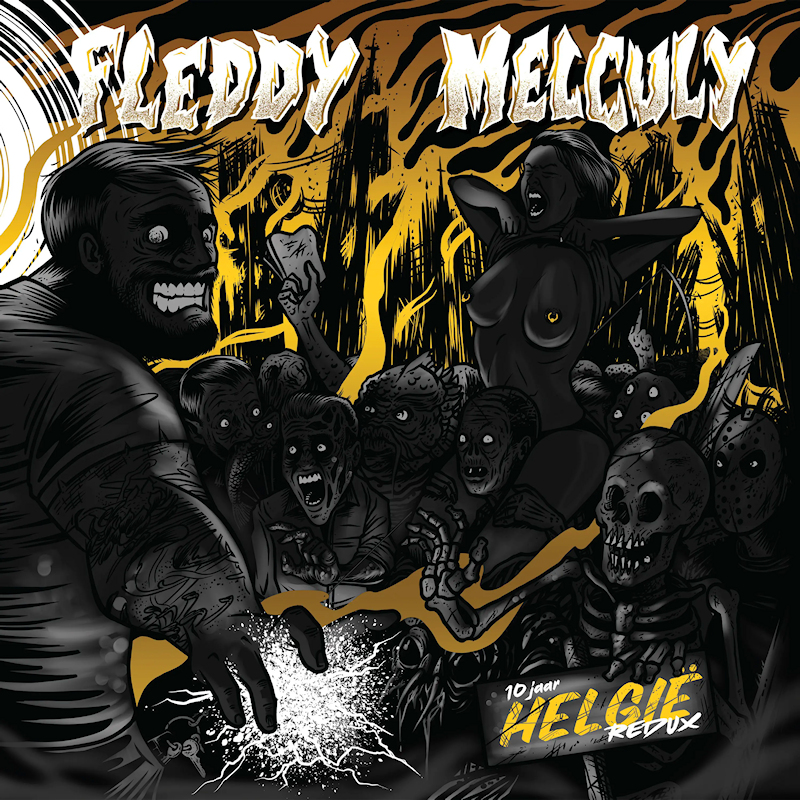 Fleddy Melculy - 10 Jaar Helgie ReduxFleddy-Melculy-10-Jaar-Helgie-Redux.jpg