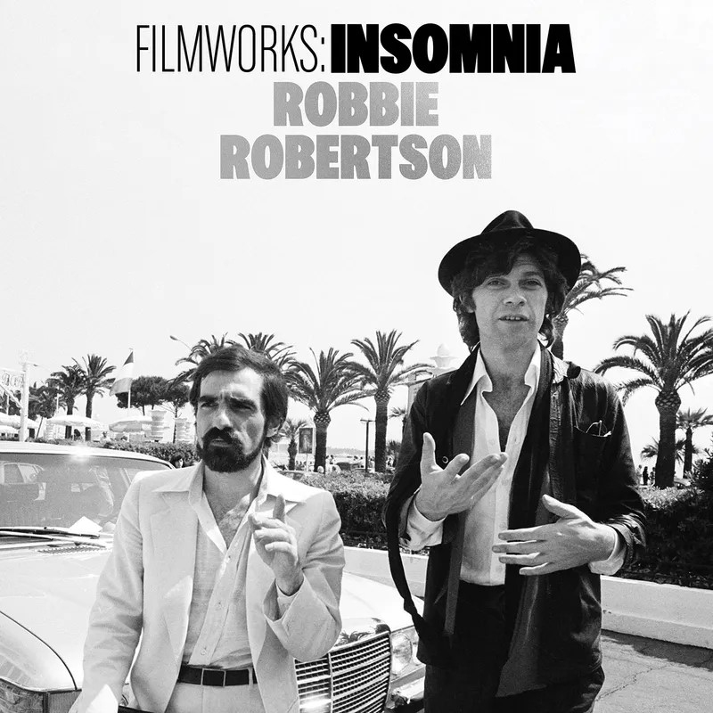 Robbie Robertson - Filmworks: InsomniaRobbie-Robertson-Filmworks-Insomnia.jpg