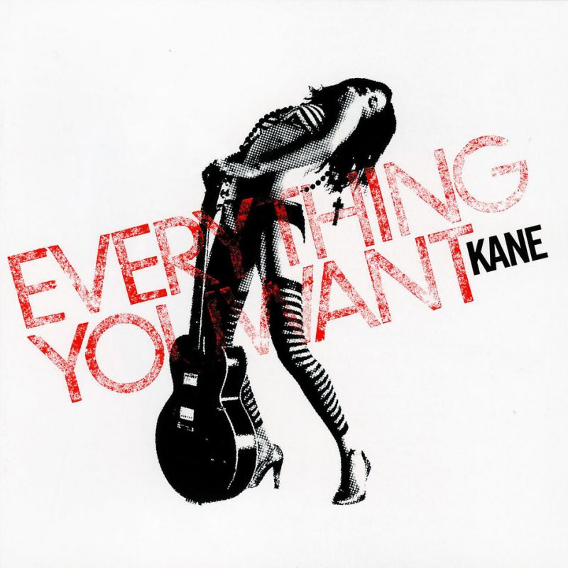 Kane - Everything You WantKane-Everything-You-Want.jpg