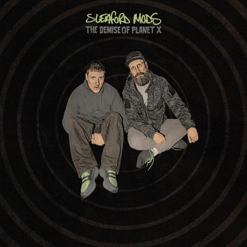 Sleaford Mods - The Demise Of Planet XSleaford-Mods-The-Demise-Of-Planet-X.jpg