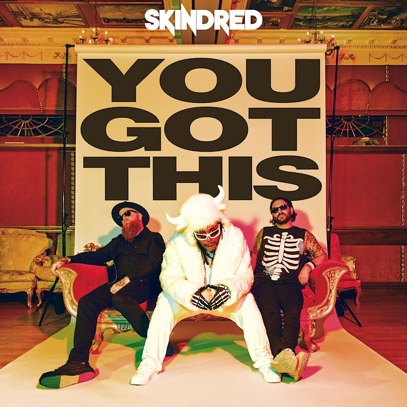 Skindred - You Got ThisSkindred-You-Got-This.jpg