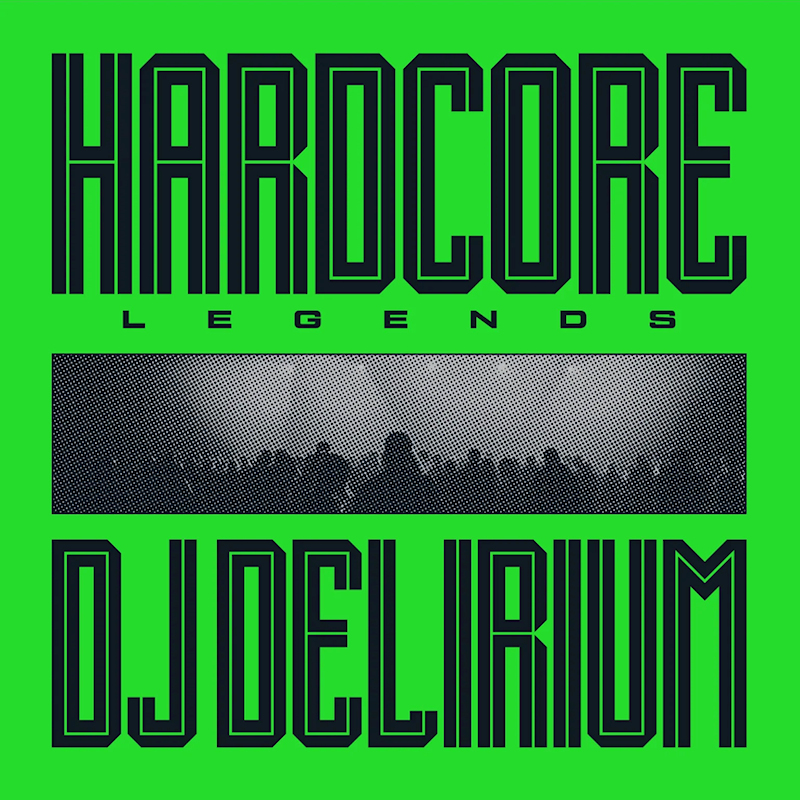 DJ Delirium - Hardcore LegendsDJ-Delirium-Hardcore-Legends.jpg