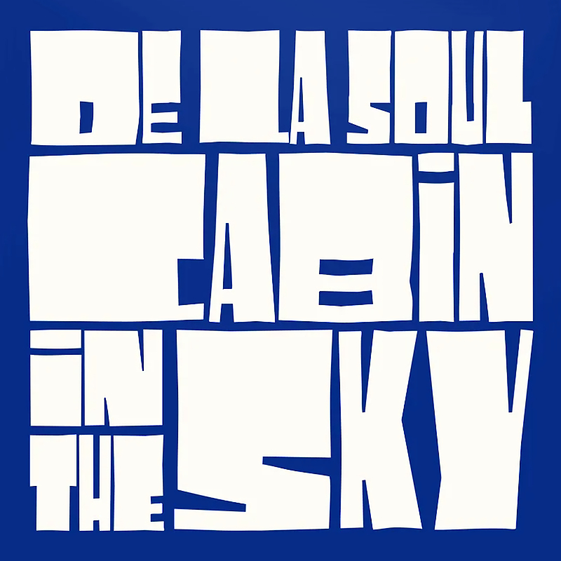 De La Soul - Cabin In The SkyDe-La-Soul-Cabin-In-The-Sky.jpg