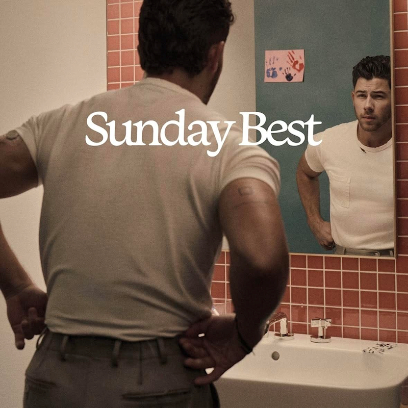 Nick Jonas - Sunday BestNick-Jonas-Sunday-Best.jpg