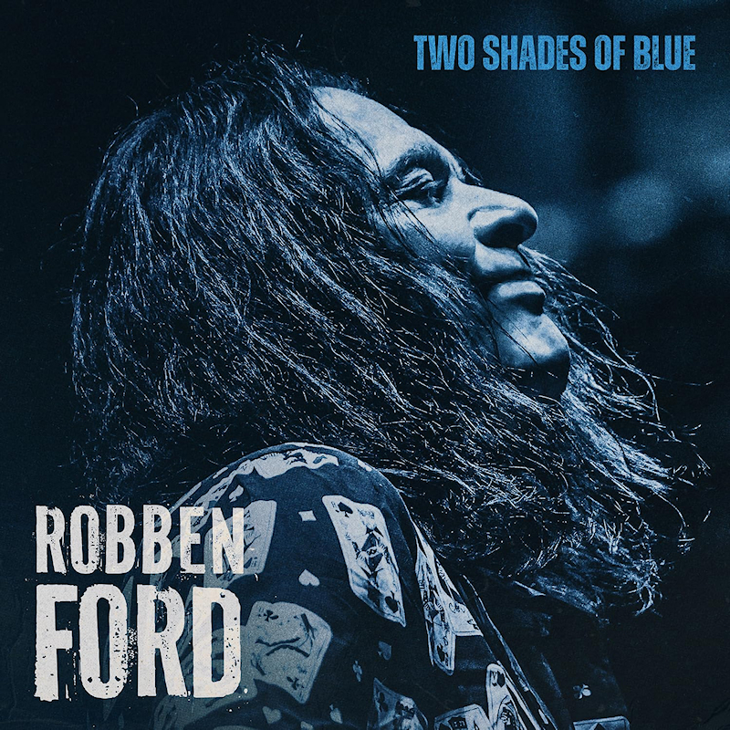 Robben Ford - Two Shades Of BlueRobben-Ford-Two-Shades-Of-Blue.jpg