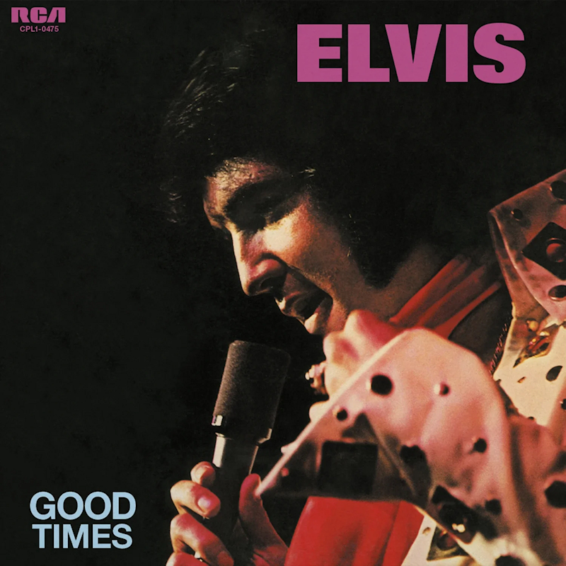 Elvis Presley - Good TimesElvis-Presley-Good-Times.jpg