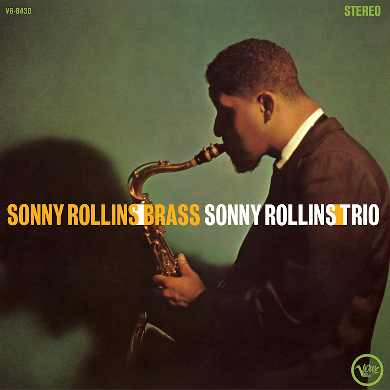 Sonny Rollins - Brass / Trio (Verve)Sonny-Rollins-Brass-Trio-Verve.jpg