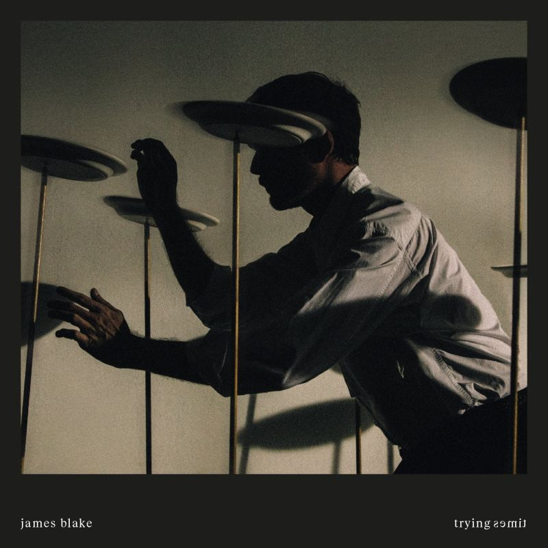 James Blake - Trying TimesJames-Blake-Trying-Times.jpg