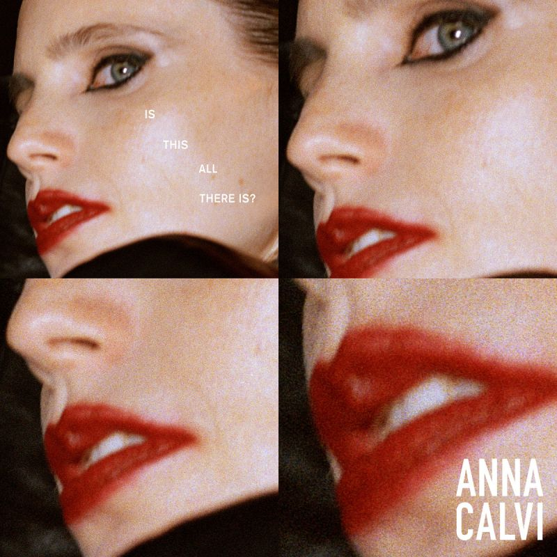 Anna Calvi - Is This All There Is?Anna-Calvi-Is-This-All-There-Is.jpg