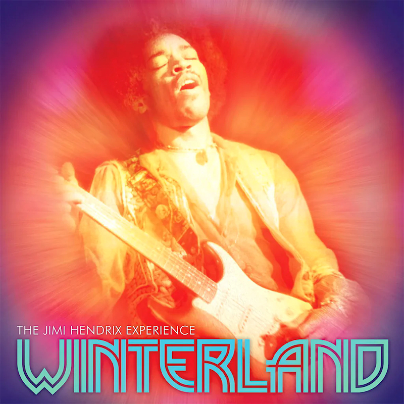 The Jimi Hendrix Experience - WinterlandThe-Jimi-Hendrix-Experience-Winterland.jpg