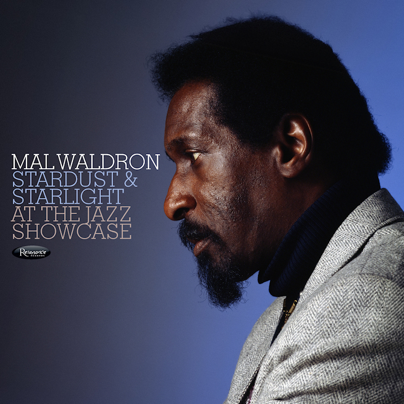 Mal Waldron - Stardust & Starlight: At The Jazz ShowcaseMal-Waldron-Stardust-Starlight-At-The-Jazz-Showcase.jpg