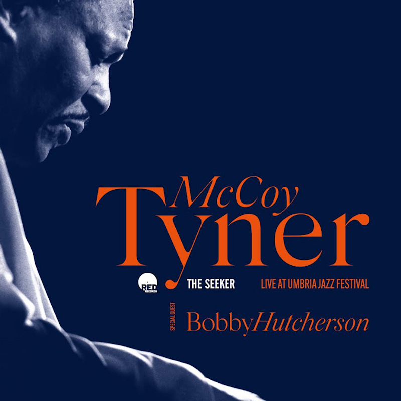 McCoy Tyner - The Seeker (Live At Umbria Jazz Festival)McCoy-Tyner-The-Seeker-Live-At-Umbria-Jazz-Festival.jpg