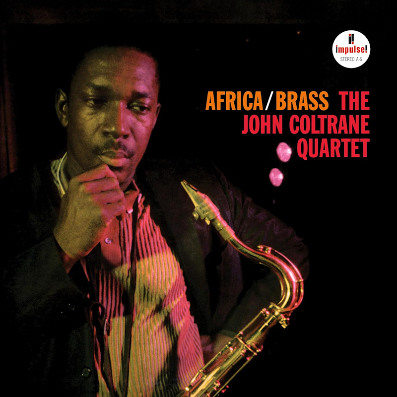 The John Coltrane Quartet - Africa/Brass (Impulse)The-John-Coltrane-Quartet-AfricaBrass-Impulse.jpg