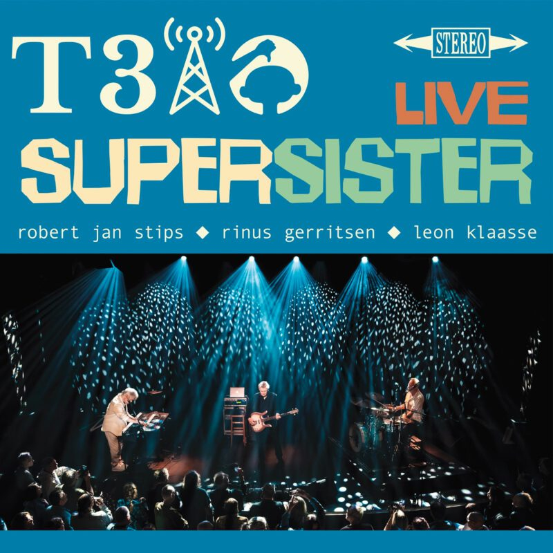 Supersister - T3IO LiveSupersister-T3IO-Live.jpg