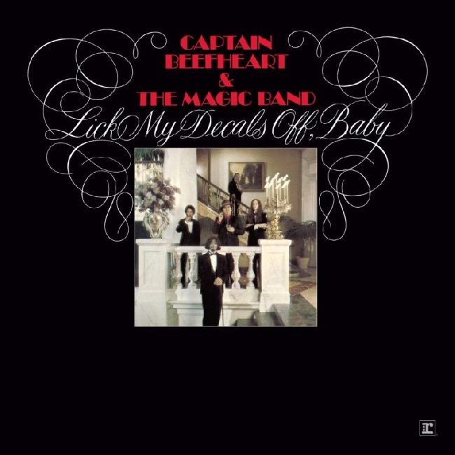 Captain Beefheart And The Magic Band - Lick My Decals Off, Baby (Deluxe Edition)Captain-Beefheart-And-The-Magic-Band-Lick-My-Decals-Off-Baby-Deluxe-Edition.jpg