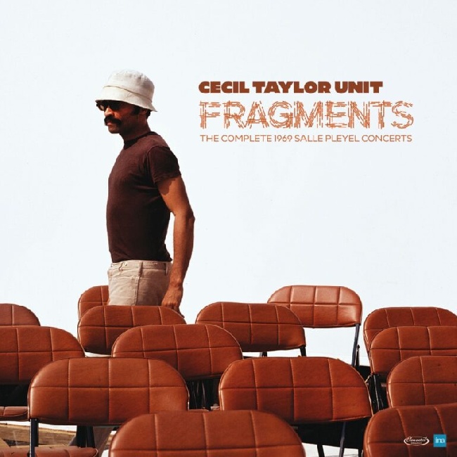 Cecil Taylor Unit - Fragments: Complete 1969 Salle Pleyel ConcertsCecil-Taylor-Unit-Fragments-Complete-1969-Salle-Pleyel-Concerts.jpg