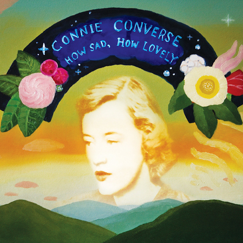 Connie Converse - How Sad, How LovelyConnie-Converse-How-Sad-How-Lovely.jpg
