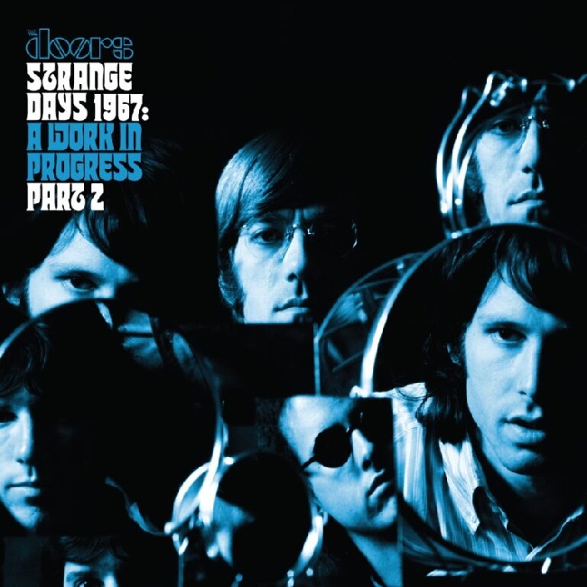 Doors, The - Strange Days 1967: A Work In Progress, Part 2Doors-The-Strange-Days-1967-A-Work-In-Progress-Part-2.jpg