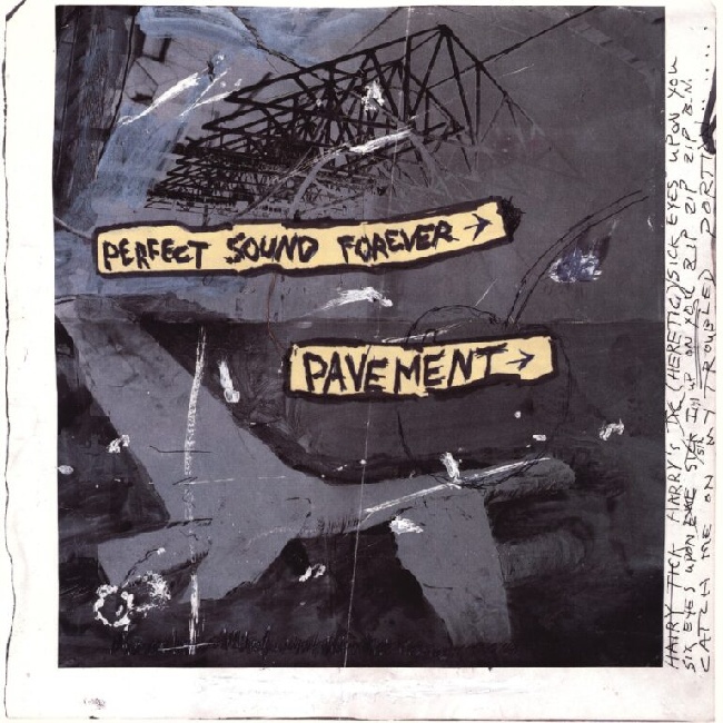 Pavement - Perfect Sound Forever EPPavement-Perfect-Sound-Forever-EP.jpg