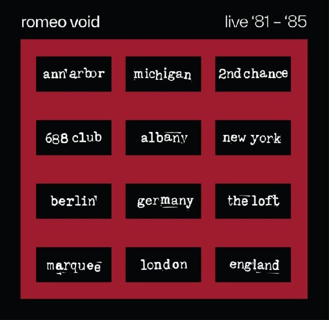 Romeo Void - The Best Of Romeo Void Live '81-'85Romeo-Void-The-Best-Of-Romeo-Void-Live-81-85.jpg