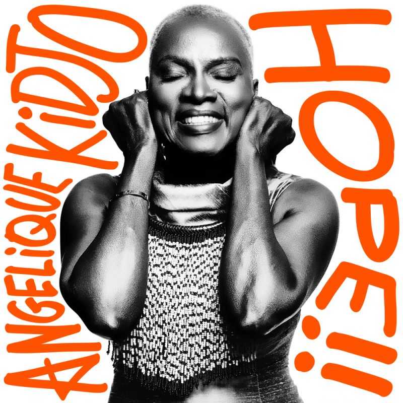 Angelique Kidjo - Hope!!Angelique-Kidjo-Hope.jpg