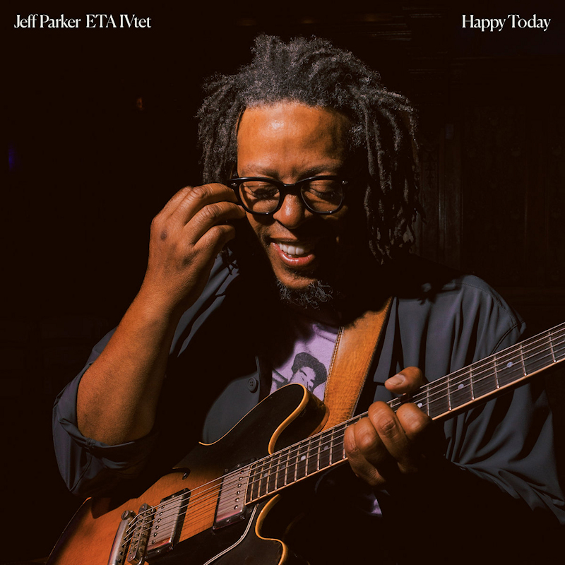Jeff Parker ETA IVtet - Happy TodayJeff-Parker-ETA-IVtet-Happy-Today.jpg