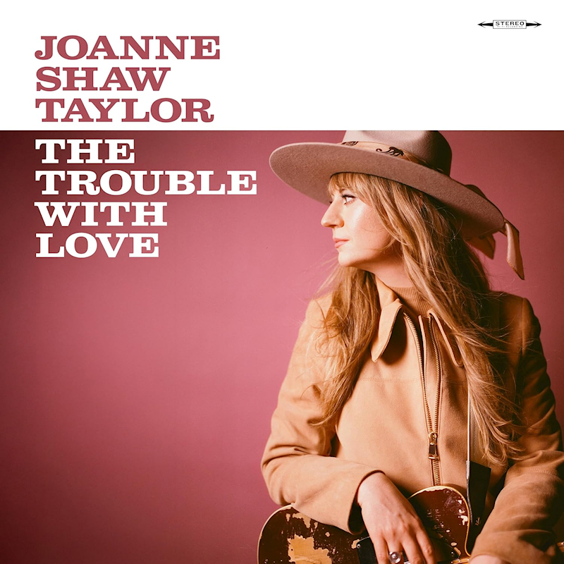 Joanne Shaw Taylor - The Trouble With LoveJoanne-Shaw-Taylor-The-Trouble-With-Love.jpg
