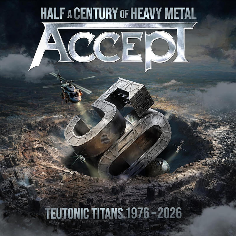Accept - Teutonic Titans 1976-2026Accept-Teutonic-Titans-1976-2026.jpg