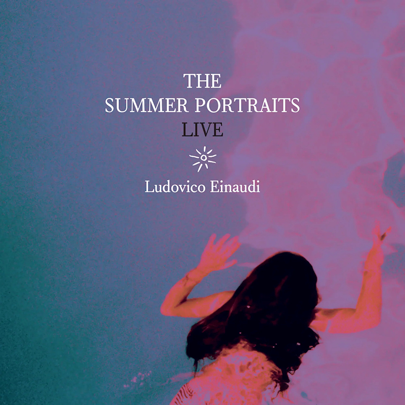 Ludovico Einaudi - The Summer Portraits LiveLudovico-Einaudi-The-Summer-Portraits-Live.jpg