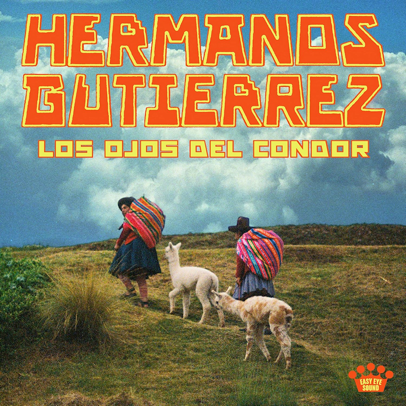 Hermanos Gutierrez - Los Ojos Del CondorHermanos-Gutierrez-Los-Ojos-Del-Condor.jpg