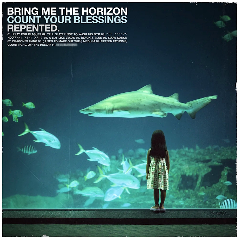 Bring Me The Horizon - Count Your Blessings RepentedBring-Me-The-Horizon-Count-Your-Blessings-Repented.jpg