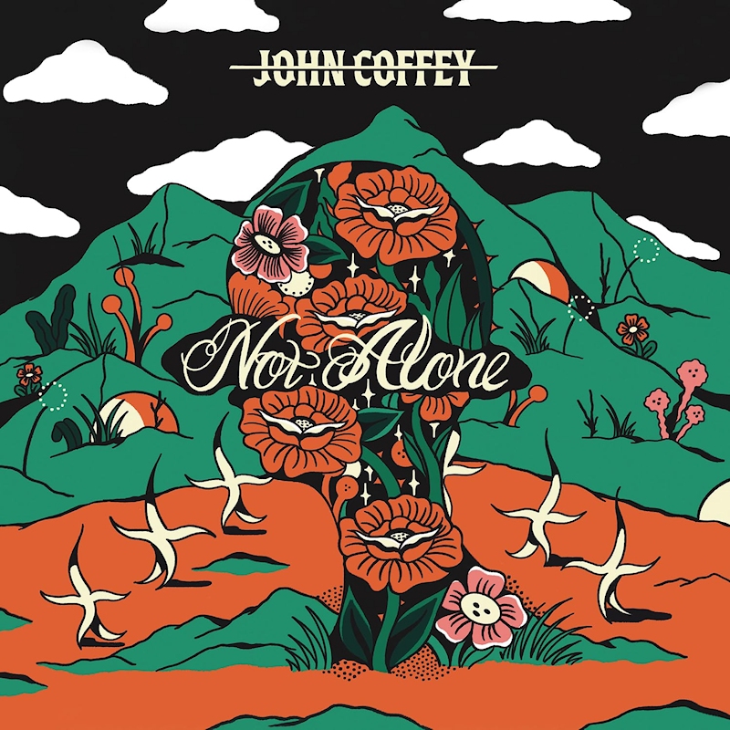 John Coffey - Not AloneJohn-Coffey-Not-Alone.jpg