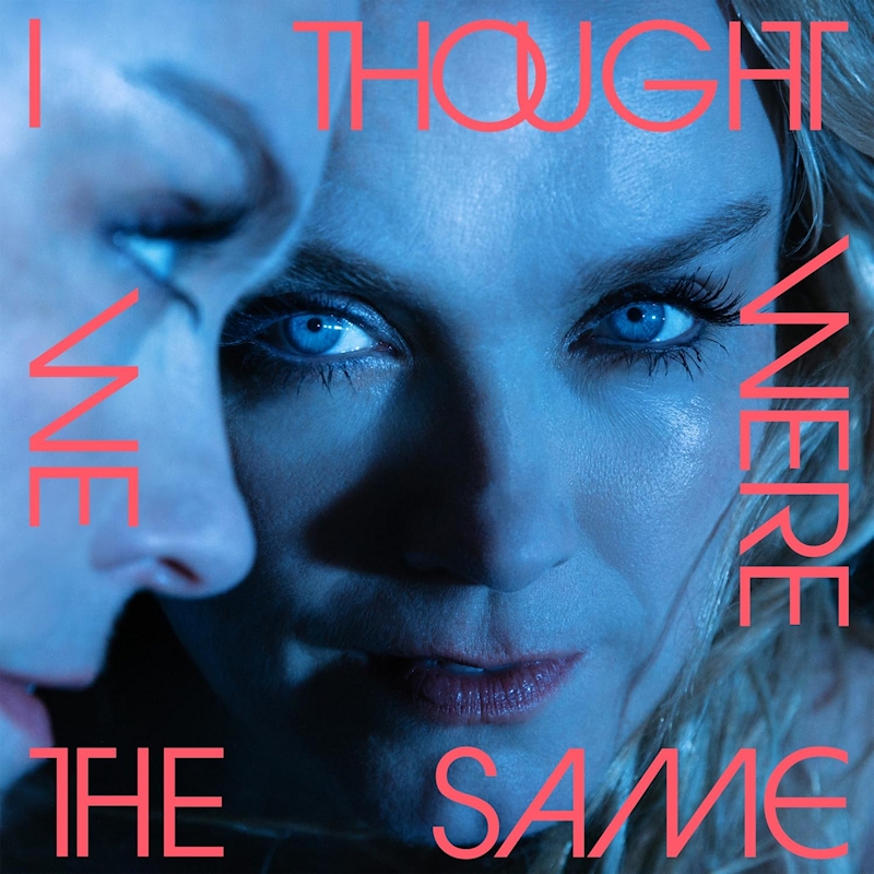 Ane Brun - I Thought We Were The SameAne-Brun-I-Thought-We-Were-The-Same.jpg