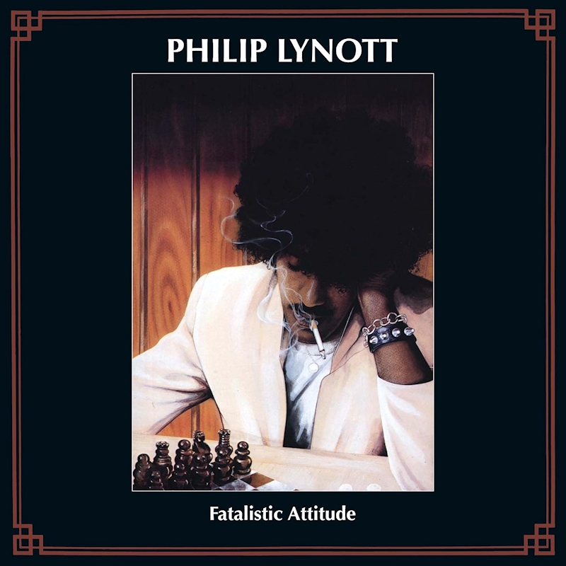 Phil Lynott – Fatalistic AttitudePhil-Lynott-Fatalistic-Attitude.jpg