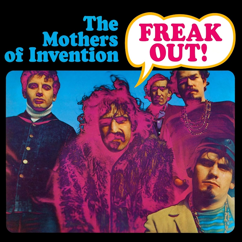 The Mothers Of Invention - Freak Out! (60th Anniversary)The-Mothers-Of-Invention-Freak-Out-60th-Anniversary.jpg